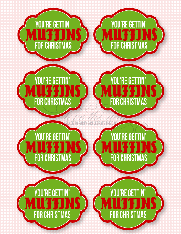 Christmas Neighbor Gift Idea & Printable:: 'You're Gettin' Muffins for Christmas' by Love The Day