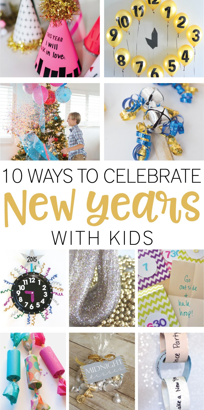 10 Ways to Celebrate New Years with Kids on Love the Day