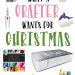 2018 Christmas Crafters Guide by Love The Day