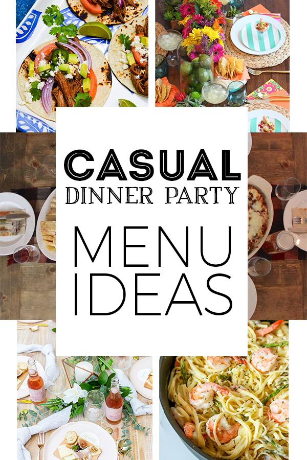 8 Menu Ideas For A Casual Dinner Party Love The Day